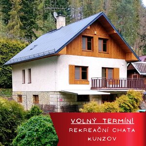 LAST MINUTE PRONÁJEM REKREAČNÍ CHATY V KUNZOVĚ 